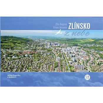 Zlínsko z nebe (978-80-87724-88-0)