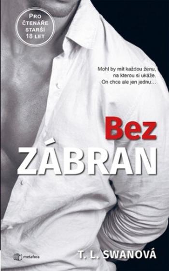 Bez zábran - T. L. Swan