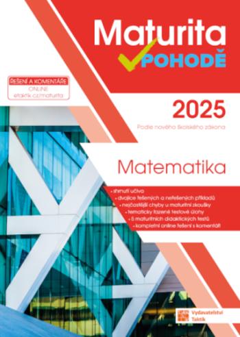 Maturita v pohodě - Matematika 2025