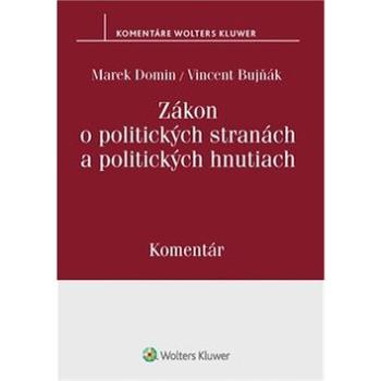 Zákon o politických stranách a politických hnutiach: Komentár (978-80-571-0125-3)