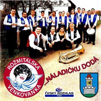 Rožmitálská venkovanka: ...náladičku dodá - CD (410177-2)