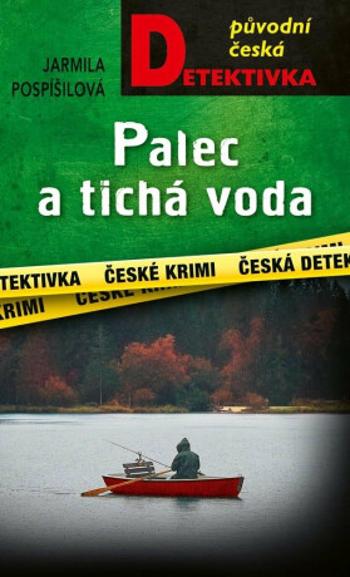 Palec a tichá voda - Jarmila Pospíšilová