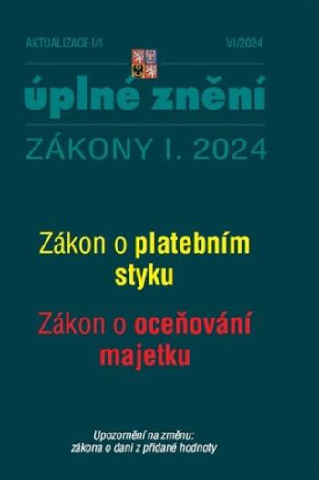 Aktualizace  I/1 Zákon o platebním styku, o oceňování majetku