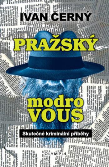 Pražský Modrovous - Ivan Černý