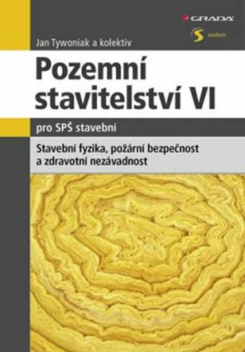 Pozemní stavitelství VI. pro SPŠ stavební - Jan Tywoniak