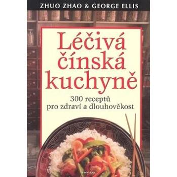 Léčivá čínská kuchyně (978-80-7336-575-2)