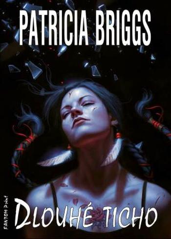 Dlouhé ticho - Patricia Briggs - e-kniha