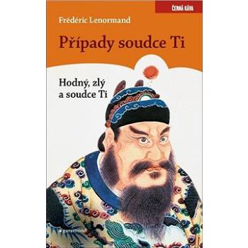 Případy Soudce Ti. Hodný, zlý a soudce T (978-80-740-7488-2)