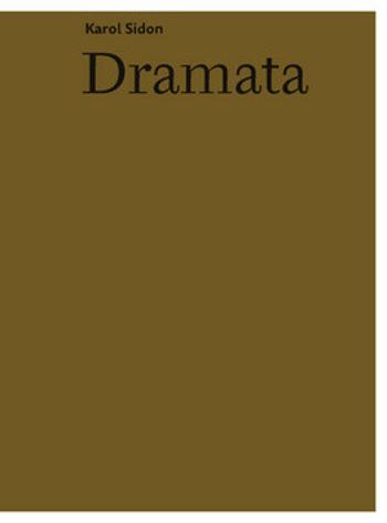 Dramata - Karol Efraim Sidon