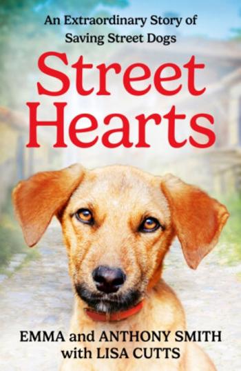 Street Hearts - Emma Smith, Anthony Smith