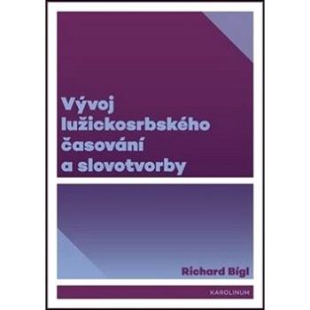 Vývoj lužickosrbského časování a slovotvorby (978-80-246-4147-8)