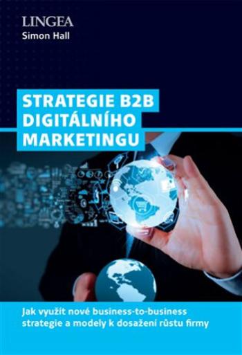 Strategie B2B digitálního marketingu - Hall Simon