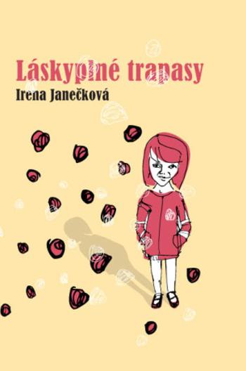 Láskyplné trapasy - Irena Janečková - e-kniha