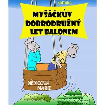 Myšáčkův dobrodružný let balonem (999-00-020-3343-8)