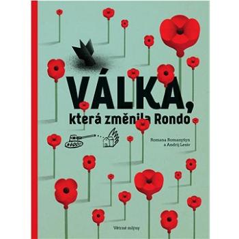 Válka, která změnila Rondo (978-80-7443-448-8)