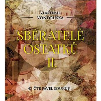 Sběratelé ostatků II.