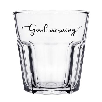 Sklenička s nápisem Good morning - Ø8*10 cm / 250 ml 6GL4371