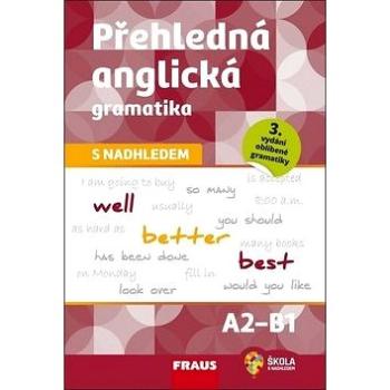 Přehledná anglická gramatika s nadhledem (978-80-7489-551-7)