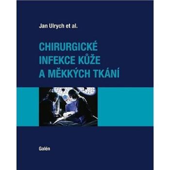 Chirurgické infekce kůže a měkkých tkání (978-80-7492-496-5)