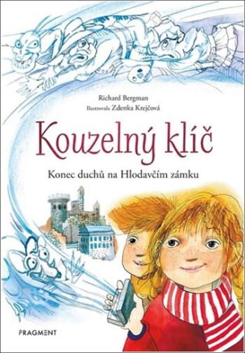 Kouzelný klíč Konec duchů na Hlodavčím zámku - Zdenka Krejčová, Richard Bergman