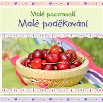 Malé poděkování: Malé pozornosti (978-80-7297-126-8)