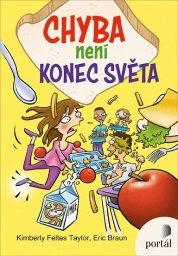 Chyba není konec světa - Kimberly Feltes Taylor, Eric Braun