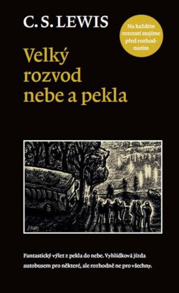 Velký rozvod nebe a pekla - Clive Staples Lewis