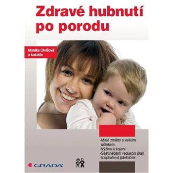 Zdravé hubnutí po porodu (978-80-247-3630-3)