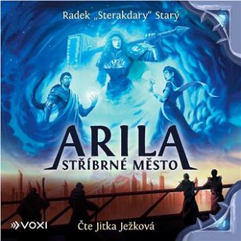 Arila: Stříbrné město