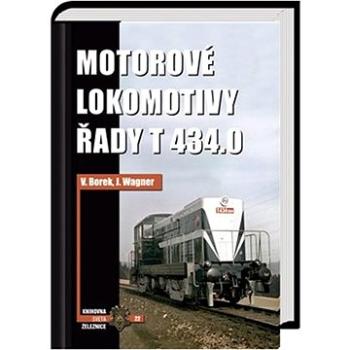 Motorové lokomotivy řady T 434.0 (978-80-88475-00-2)