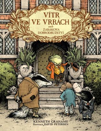 Vítr ve vrbách aneb Žabákova dobrodružství - Kenneth Grahame