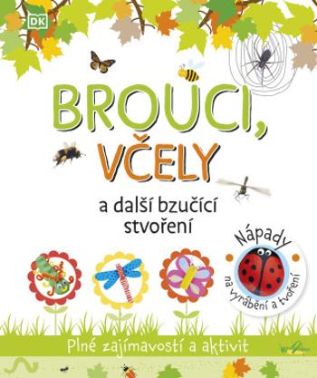 Brouci, včely a další bzučící stvoření