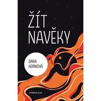 Žít navěky (978-80-7473-965-1)