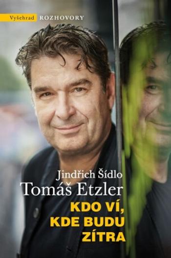 Kdo ví, kde budu zítra (Defekt) - Tomáš Etzler, Jindřich Šídlo