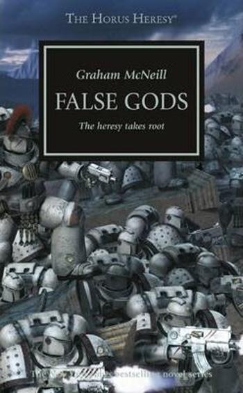 Horus Heresy - False Gods - Chris McNab, Graham McNeill