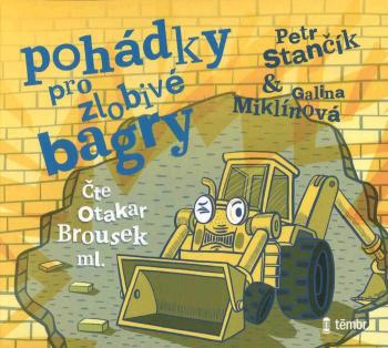 Pohádky pro zlobivé bagry (MP3-CD) - audiokniha