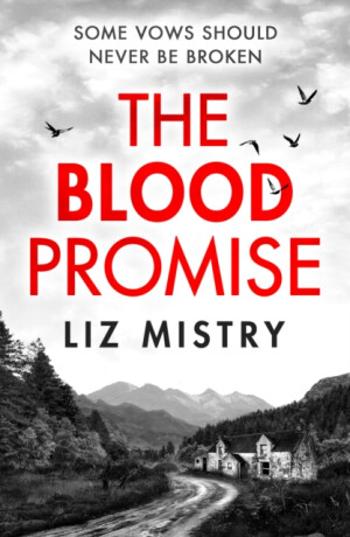 The Blood Promise - Liz Mistry