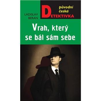 Vrah, který se bál sám sebe (978-80-243-9762-7)