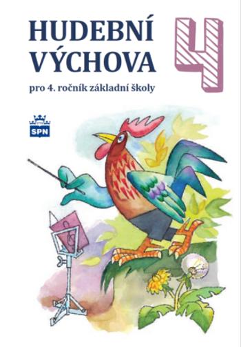 Hudební výchova pro 4. ročník ZŠ - učebnice - Marie Lišková