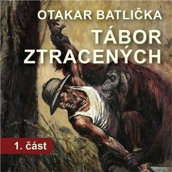 Tábor ztracených - 1. část ()