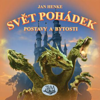 Svět pohádek - Postavy a bytosti - Jan Henke