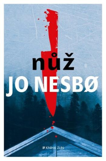 Nůž - Jo Nesbø