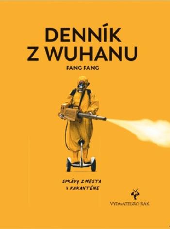 Denník z Wuhanu - Fang Fang