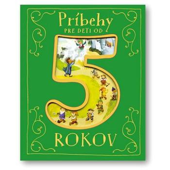 Príbehy pre deti od 5 rokov (978-80-8107-906-1)