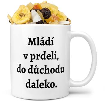 Hrnek Mládí v prdeli (Náplň hrníčku: Tropická směs)