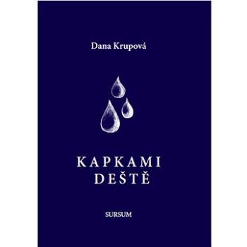 Kapkami deště (978-80-7323-365-5)