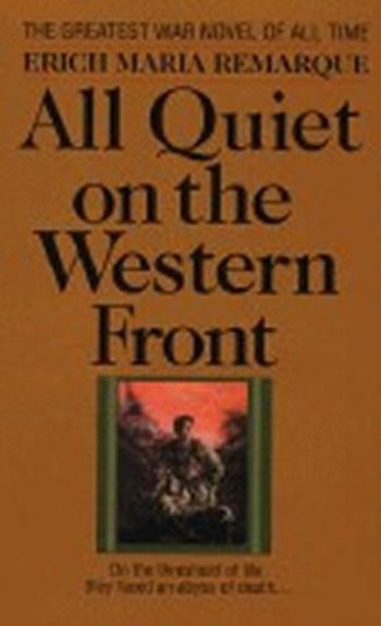 All Quiet on the Western Front - Erich Maria Remarque