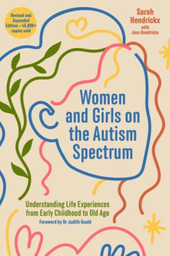 Women and Girls on the Autism Spectrum, Second Edition - Jess Hendrickx, Sarah Hendrickx