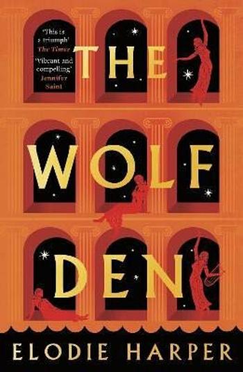 The Wolf Den - Elodie Harper