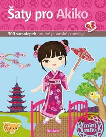 Šaty pro Akiko - kniha samolepek - Julie Camel